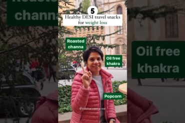 5 Healthy DESI travel snacks for weight loss!!