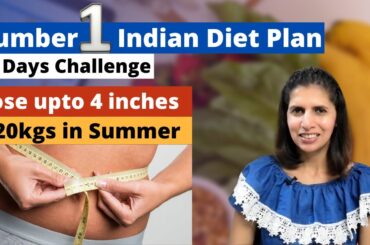 Best Indian Veg Diet Plan For Weight Loss | June 21 Days Fat Loss Challenge | Lose 20kgs in Summer