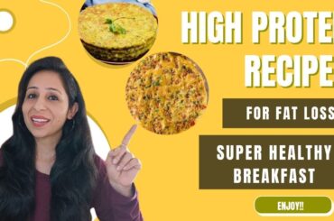High Protein Rich Recipes For Fat Loss | Super Healthy Breakfast | Pure Vegetarian......