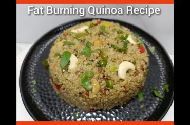 Quinoa Breakfast Recipe || Fat Burning Quinoa Recipe || Healthy Quinoa Recipe