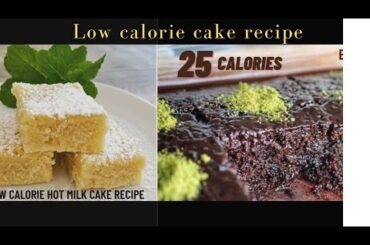 Low calorie milk cake recipe 2 way- Low calorie cake recipe - Low calorie snacks