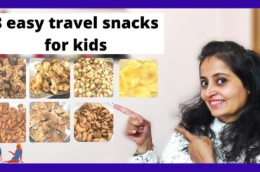 8 easy travel snacks for kids | Travel friendly food for kids