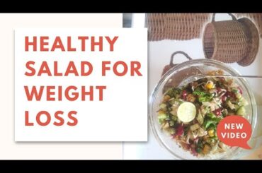 Healthy Salad For Lunch |  Salad For Weight Loss | Salad Recipe