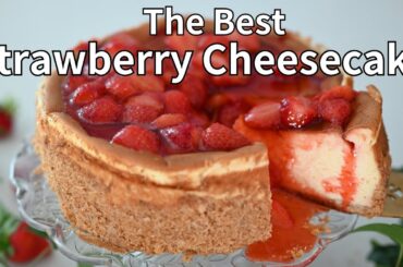 The Best Strawberry Cheesecake | Healthy Twist on Classic: Guilt-Free Strawberry Cheesecake Recipe