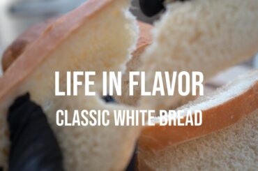 Classic White Bread // Life in Flavor