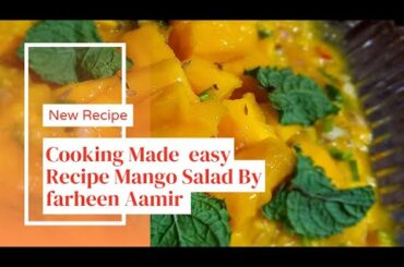 Cooking Made Easy Recipe Mango Select by Farheen Aamir and subscribe