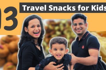 Travel Snacks for Kids India| Indian Snacks for Road Trip| Indian Travel Snacks Ideas|Snacks Recipes