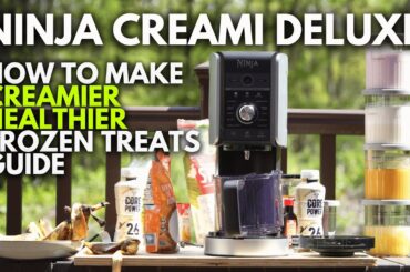 NINJA Creami DELUXE - 4 Easy Healthy Recipes & Guide