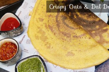 Crispy & Healthy Oats Dal Dosa - Oats Dosa recipe - weightloss recipes - Vrunda's Food Magic