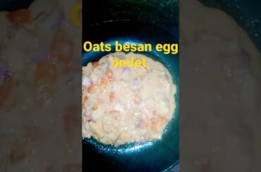 oats besan egg omlet#healthy #yummy #youtubeshorts #weightloss recipes #trending