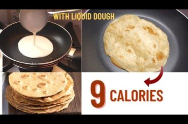 9 calorie pourable tortillas with liquid dough-Low calorie bread recipe- Low calorie tortilla recipe