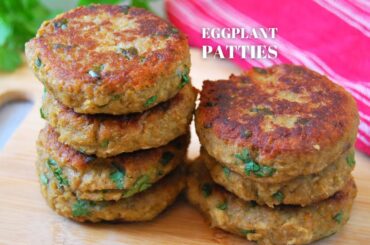 Eggplant patties that are better than meat! Easy, healthy and Vegan Eggplant Recipe!