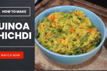 Quinoa Khichdi | Quinoa Recipes Indian | Quinoa Recipes | Healthy Recipe | Delicious Quinoa Khichdi