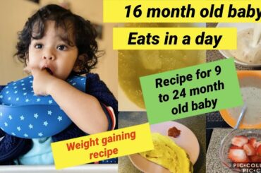 What My 16 Month Old Baby Eats In a Day/Healthy Meal Idea for 1 Year Old /Weight Gaining Baby Food