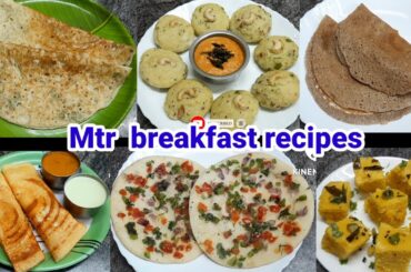 MTR breakfast recipes(rava dosa,rava idli,uttappam,ragi dosa,dosa,khaman dhokla)