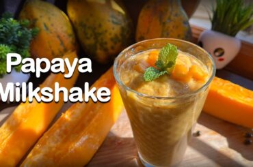 Papaya Milkshake | Healthy and Easy Papaya Smoothie |Healthy Papaya Smoothie | Weight Loss Recipes