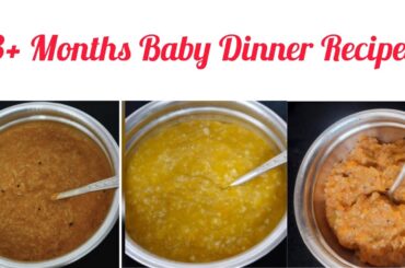 8+ Months baby Dinner Recipes | Healthy & High nutritional food | 8 to 12 Months baby food