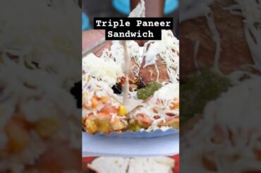 Most Unique Triple Paneer Sandwich #shorts