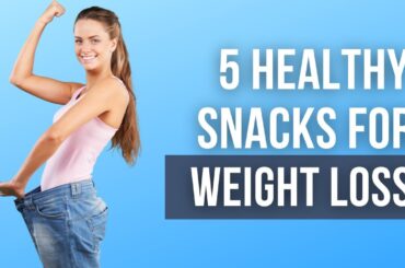 5 healthy weight loss snacks #health #nutrition