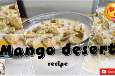 5 Min Easy Mango Dessert Recipe | No Baking No Gelatine