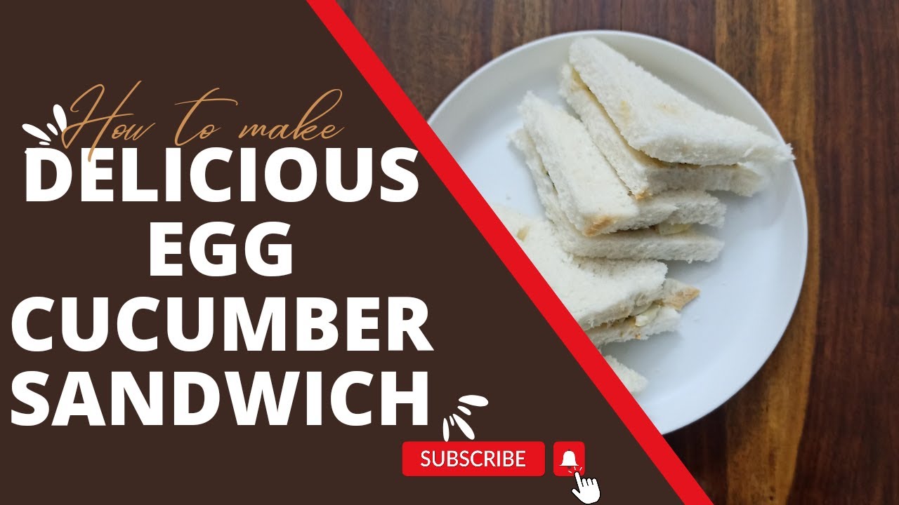 egg and cucumber sandwich recipe egg and cucumber sandwich recipe