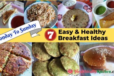 7 days7 breakfast recipes |Easy & simple breakfast recipes | Healthy breakfast ideas in 15 minutes