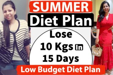 Low Budget Diet Plan To Lose Weight Fast In Summer | Full Day Diet Plan For Weight Loss | Fat to Fab