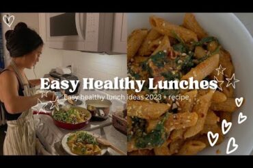 10 Easy And Healthy Lunch ideas ( recipe is included) 2023
