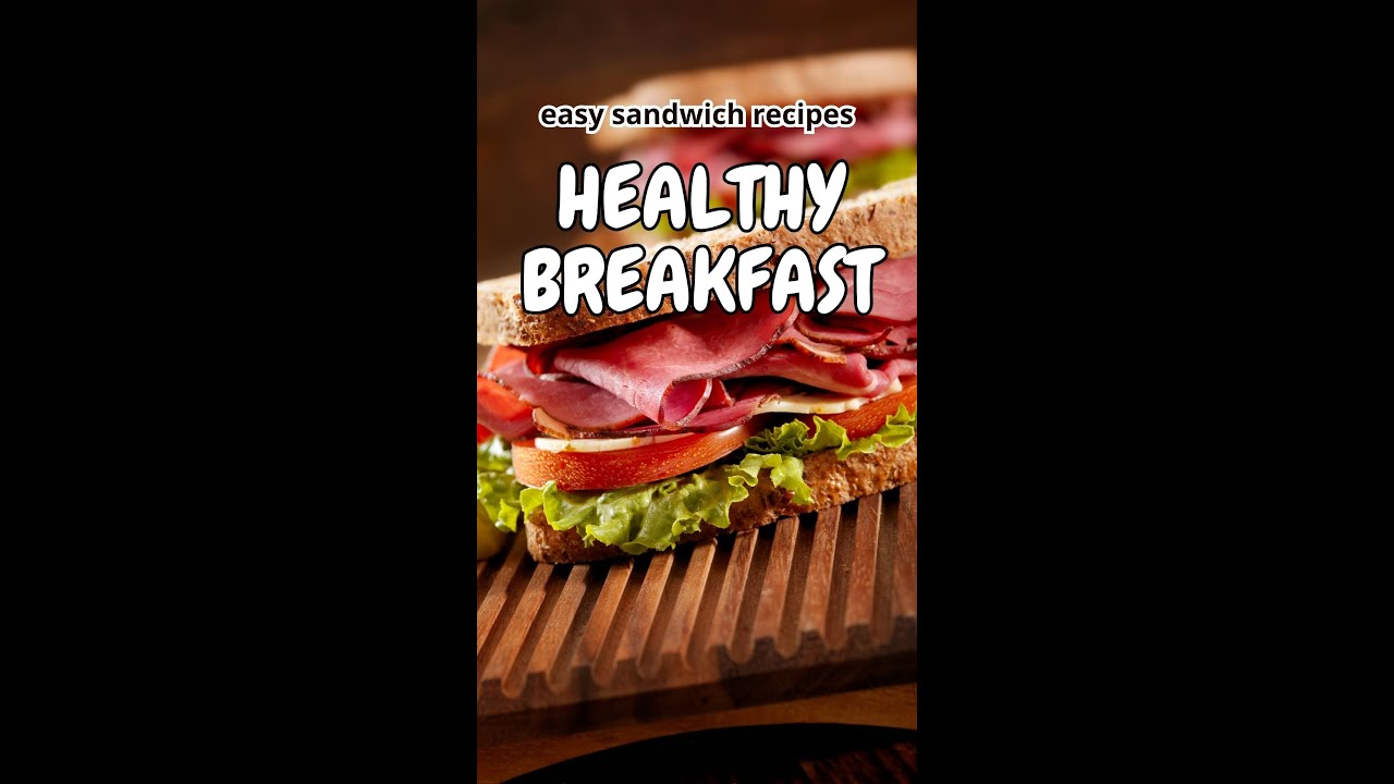 easy sandwich recipes – HEALTHY BREAKFAST #shorts easy sandwich recipes - HEALTHY BREAKFAST #shorts
