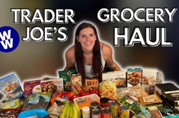 HUGE HEALTHY TRADER JOE'S GROCERY HAUL | WeightWatchers Points & Calories/Macros