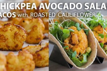 CHICKPEA SALAD TACOS with ROASTED CAULIFLOWER | Easy Vegan and Vegetarian Meals | Chickpea Recipes