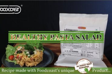 Healthy Pasta Salad made with Foodcoast Burger Mayo| Foodcoast Recipes 2023