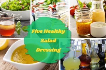 5 Healthy Salad Dressing Recipes