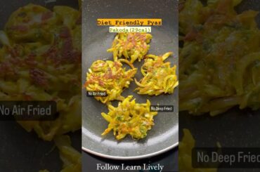 Weight loss Pakoda #monsoonspecialrecipes #shorts #weightlossrecipes #learnlively #bhajia #pakora