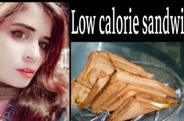 Low calorie sandwich || Healthy breakfast recipe || recipe for weight loss