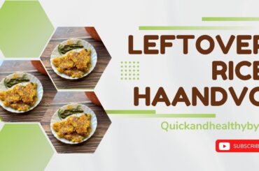 Leftover Rice Haandvo Recipe | Healthy Snack Recipe | Quick and Simple Recipe
