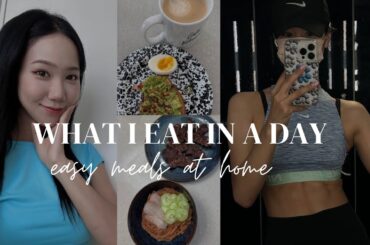 WHAT I EAT IN A DAY-easy meals at home