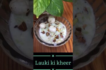 Lauki Kheerni / Lauki ki kheer . Vrat recipe . Healthy meal . #bottlegourd #kheer #healthy #shorts