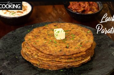 Lauki Paratha Recipe in under 30 minutes! | Perfect For Lunch & Dinner | Delicious Indian Flatbread