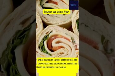 Hummus and Veggie Wrap |Healthy lunch recipe| #healthyeating #healthylifestyle #getfit #live