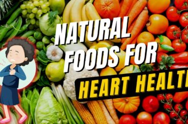 Natural Food For Heart Health | Heart Healthy Meals | Heart Healthy Food #heart #healthydiet #diet