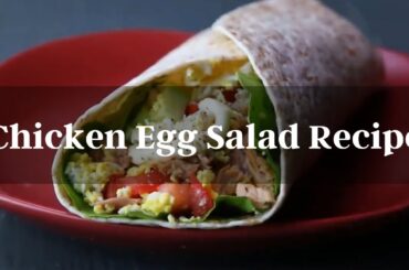Chicken Egg Salad Recipe | Healthy Food