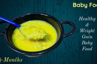 Baby Food | Healthy & Weight Gain Recipe | Poha Dal with vegetables | For 7+months Babies