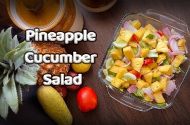 Pineapple Cucumber Salad | Weight Loss Recipes | Easy Recipe | Healthy Recipes | Pineapple Salsa