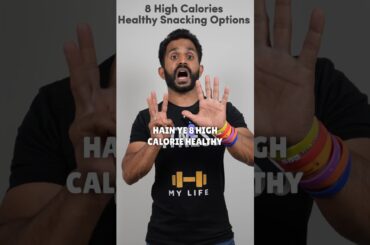 8 High Calories Healthy Snacks For Fast Weight Gain  #shorts #youtubeshorts