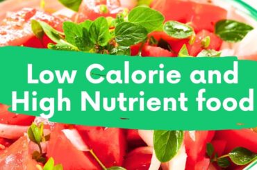 Stay Full and Shed Pounds: Discover the Best Low-Calorie Foods for All-Day Satisfaction