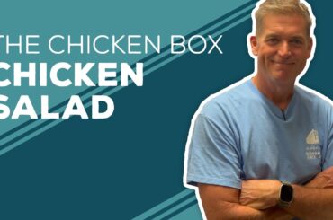 Love & Best Dishes: The Chicken Box Chicken Salad Recipe