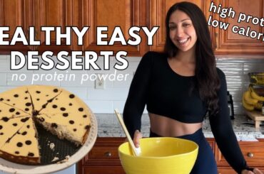 HEALTHY DESSERTS - high protein low calorie, NO protein powder!