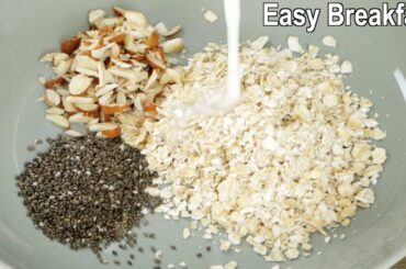 10 Minutes Oats Recipe | Easy Breakfast