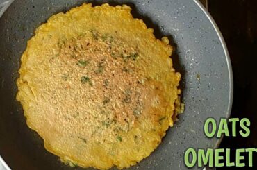 Healthy and Tasty Oats Omelette || Eggless Omelette recipe #oatsomelette #omelette #omeletterecipe